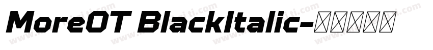 MoreOT BlackItalic字体转换